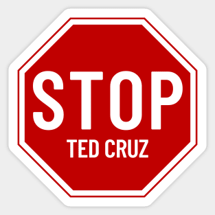 Stop Ted Cruz, Stop Sign Sticker